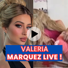 [Full] Video Valeria Marquez Live Shot On TikTok 2025
