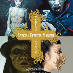 [Get] EPUB 📄 A Complete Guide to Special Effects Makeup: Conceptual Creations by Jap