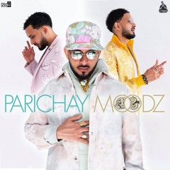 Kayi Dino Se | Parichay feat. Joe Louis | MOODZ (Album Out Now)