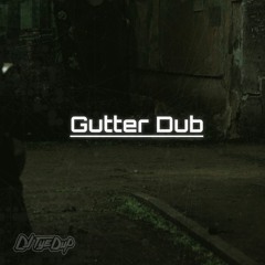 Gutter Dub [Free Download]