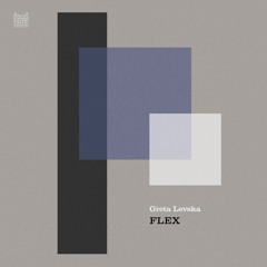 Greta Levska - Flex (Poker Flat Recordings)