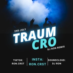Traum - Cro (DJ Ron Remix)