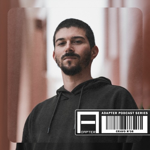 ADAPTER PODCAST 036 - CRAVO