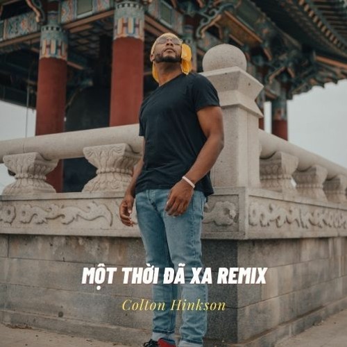 MỘT THỜI ĐÃ XA REMIX