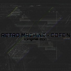 Cofein, G-Max - RETRO MACHINE (G-Max Remix)