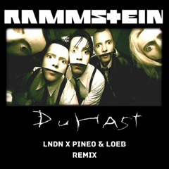 Rammstein - Du Hast (LNDN X PINEO & LOEB Remix)