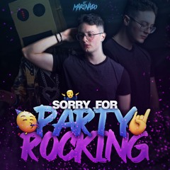 Mega Tech Sorry for Party Rocking