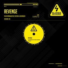 SUR071 The Reproductive System & Overseer - Revenge OUT NOW