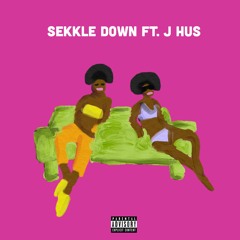 Sekkle Down (feat. J Hus)