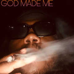 God Made Me