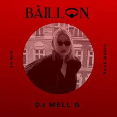 BÂILLON PODCAST 038 | DJ MELL G