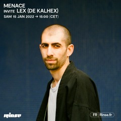 MENACE invite Lex (de Kalhex) - 15 Janvier 2022