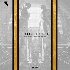 Showtek, Bombs Away - Together