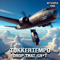 TukkerTempo - Drop That Sh#t