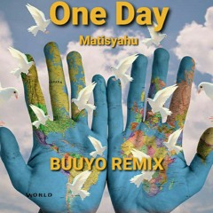 Matisyahu - One Day (BUUYO Remix)