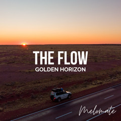 THE FLOW | GOLDEN HORIZON | AFRO HOUSE MIX BY MELOMATE