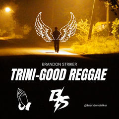 100% TRINIDAD REGGAE ANTHEMS [TRINI-GOOD VIBES]