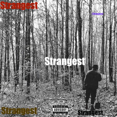 Strangest