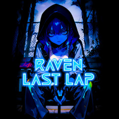 Raven - Last Lap