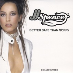 JJ Spencer - Better Safe Than Sorry (Remix)