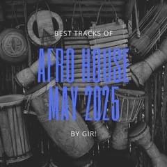 Afro House May 2025