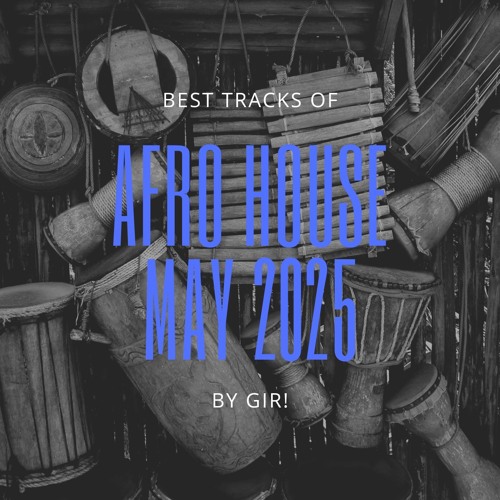 Afro House May 2025