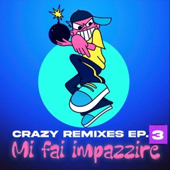 Blanco + Sfera Ebbasta_Mi Fai Impazzire(Crazy remix EP. 3) [FREEDOWNLOAD]