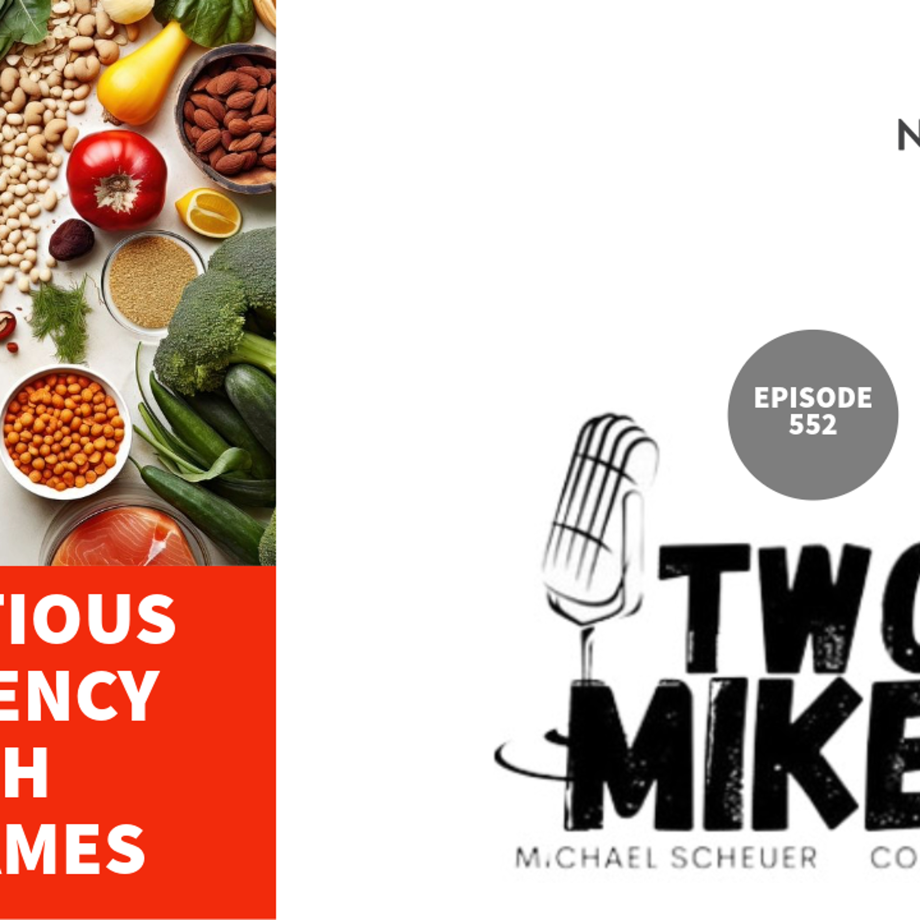 Two Mikes - Nutritious Efficiency with Tim James