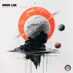 ROO US - Memento Mori (Original Mix)