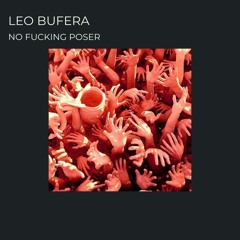 Leo Bufera - No Fucking Poser (FreeDL)