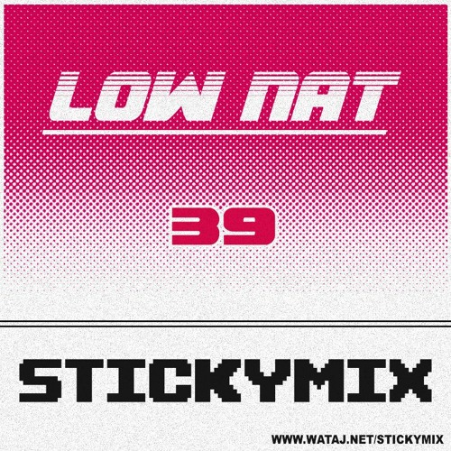 Stickymix 39 - Low Nat
