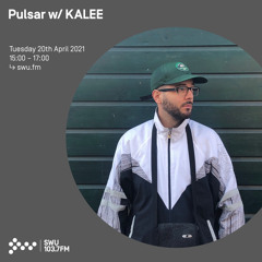 Pulsar w/ KALEE - 20th APR 2021