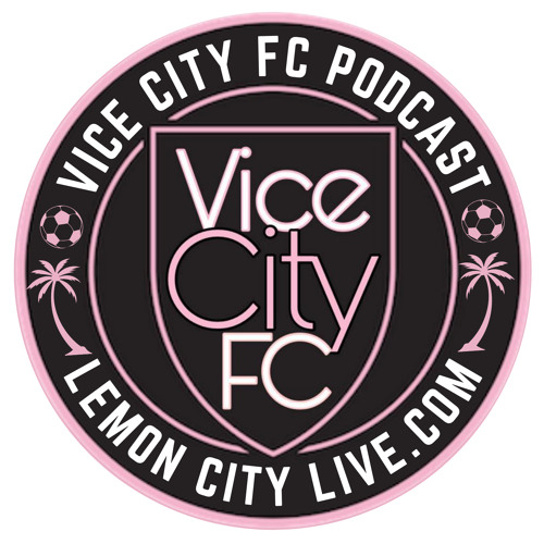 The Vice City FC Podcast | S2E1 | Inter Miami CF Preseason
