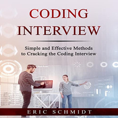 [Get] EBOOK 📂 Coding Interview: Simple and Effective Methods to Cracking the Coding