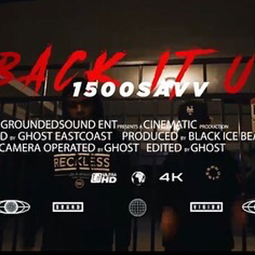 1500savv - “Back It Up” (Official Audio)