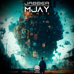 Jabber - Defragmentation (MJAY Remix) (WSR197 - Wayside Records)