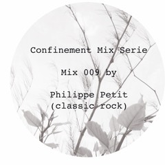 Confinement Mix 009 - Classic Rock