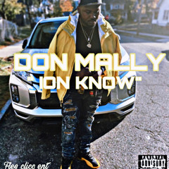 Don Mally - Ion know (audio)
