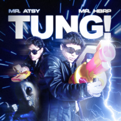 TUNG!