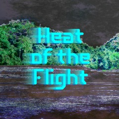 Heat Of The Flight
