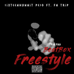 Big Opp - $ixteenHunnit Pe$o ( Ft. Fn Trip )