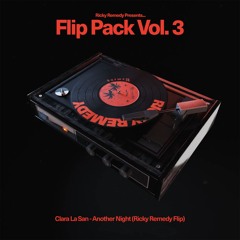 ANOTHER NIGHT (RICKY REMEDY FLIP) - CLARA LA SAN