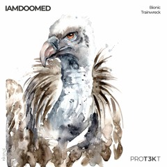 IAMDOOMED - Bionic
