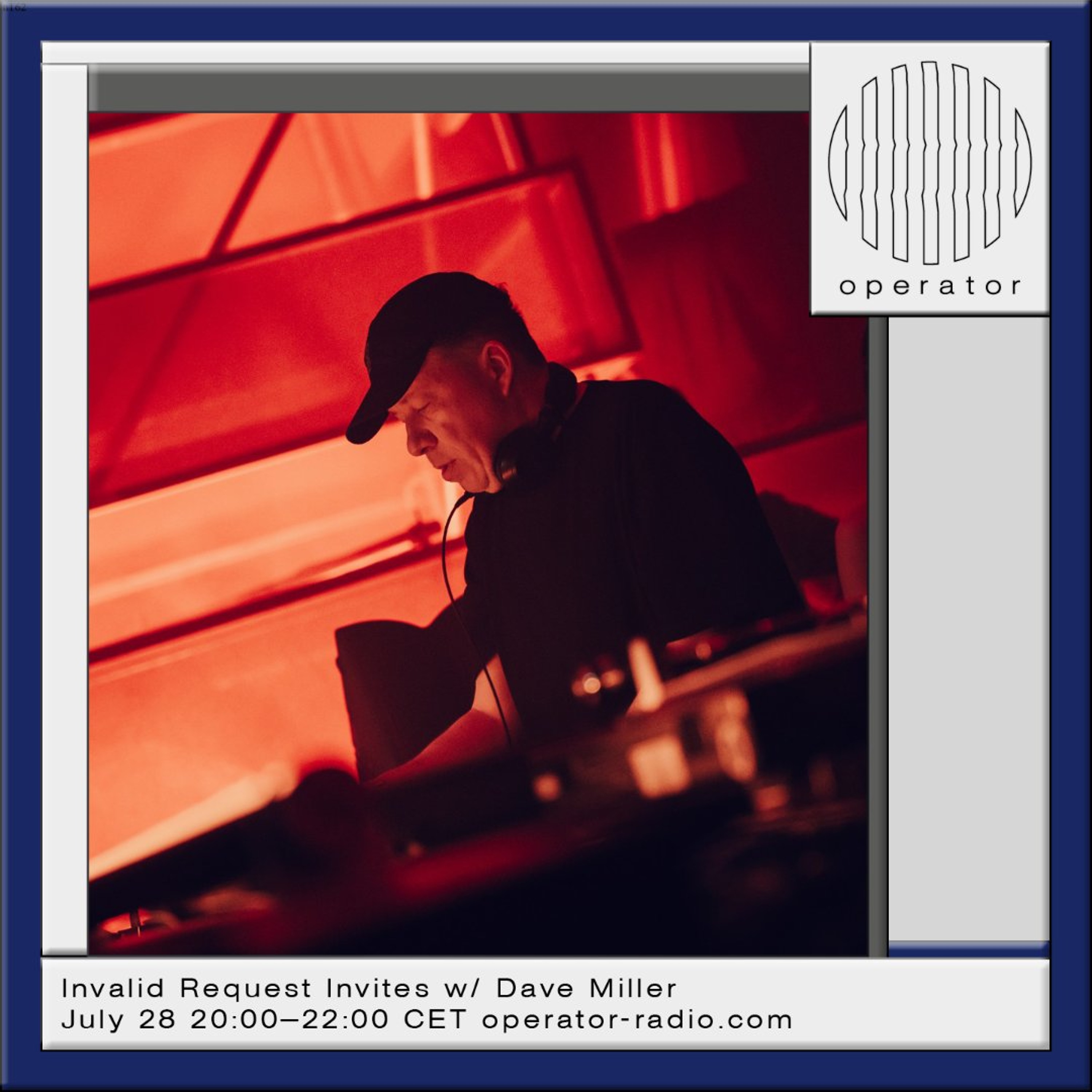 Invalid Request Invites w/ Dave Miller - 28th July 2026 episode artwork