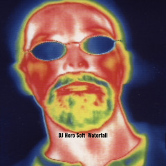 DJ-Hero-Soft-706-Waterfall-ft-Hailey