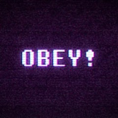 Obey!