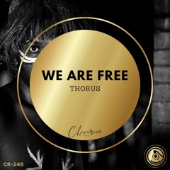 Thorus - We Are Free (Original Mix)