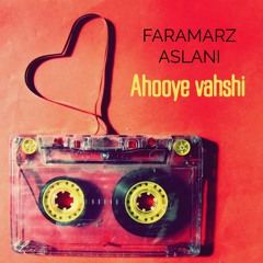 Faramarz Aslani - Ahooye Vahshi ( PouriaMotabean Lofi Version)