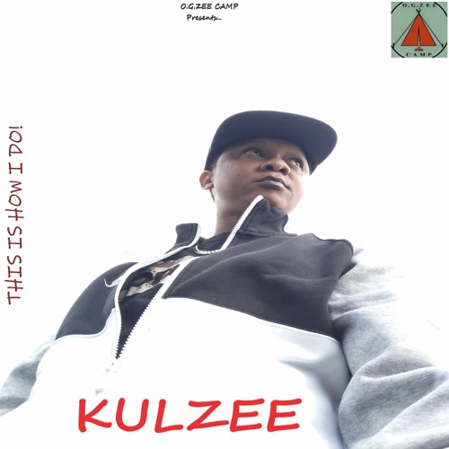 KULZEE - THIS IS HOW I DO