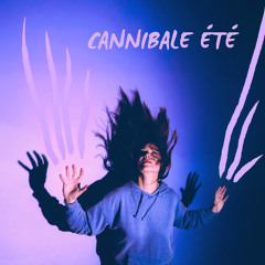Cannibale été